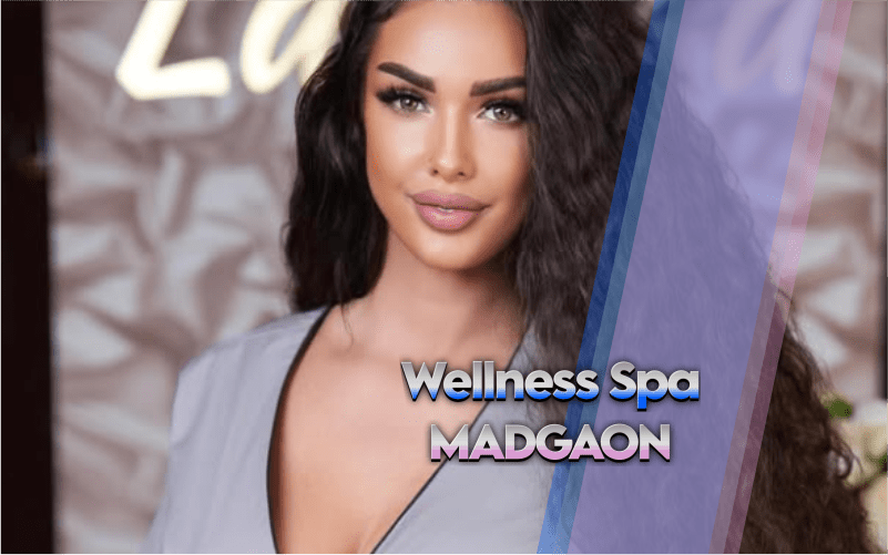 Massage near me Madgaon 